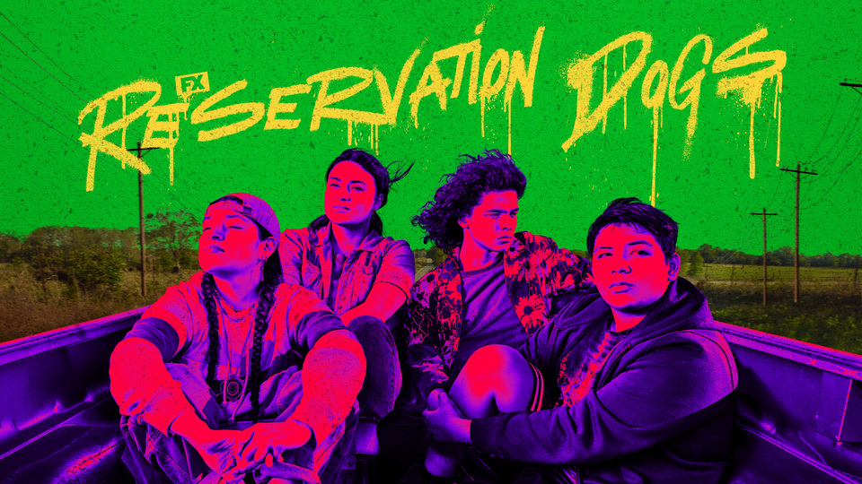 Reservation Dogs