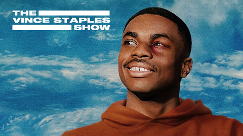 The Vince Staples Show