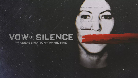 Vow of Silence: The Assassination of Annie Mae